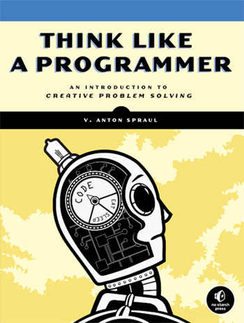 Think Like a Programmer Think Like a Programmer